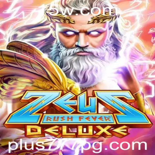 Explorando ZeusRushFeverDeluxe: Um Mergulho no Jogo de Cassino Inspirado na Mitologia com 'plus777'